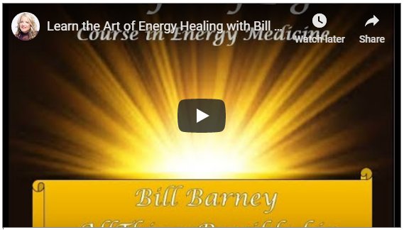 Learn the Art of Energy Healing with Bill Barney
